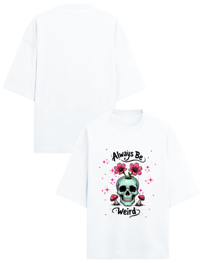 Always Be Weird Premium Terry Oversized TShirt